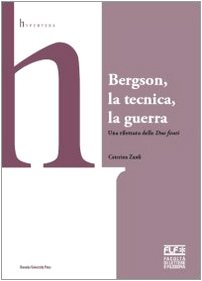 Imagen de archivo de Bergson, la tecnica, la guerra a la venta por Librairie Philosophique J. Vrin