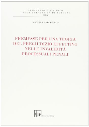 9788873957638: Premesse per una teoria del pregiudizio effettivo