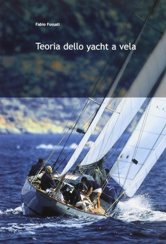 9788873980353: Teoria Dello Yacht a Vela