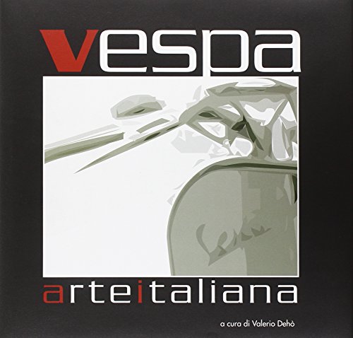 vespa arte italiana (9788873990604) by Valerio Deho