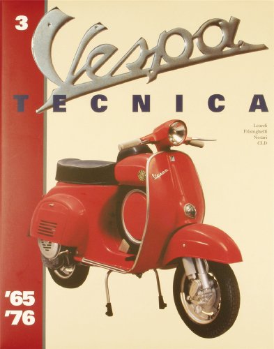 9788873990758: Vespa Tecnica. 1965-1976 (Vol. 3)