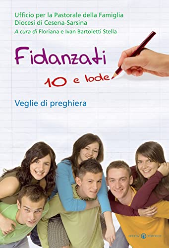 Beispielbild fr Fidanzati 10 e lode. Veglie di preghiera (Famiglia e dintorni) zum Verkauf von medimops