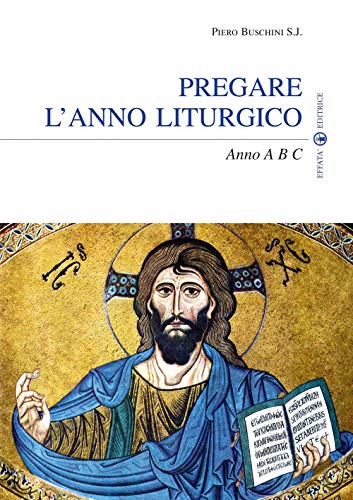 Stock image for Pregare l'anno liturgico for sale by Revaluation Books