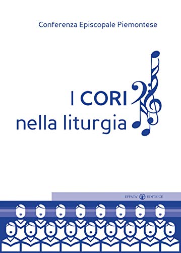 Stock image for I cori nella liturgia (Comunicare l'assoluto) (Italian Edition) for sale by GF Books, Inc.
