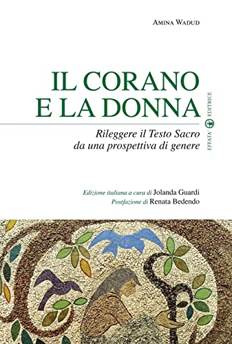 Beispielbild fr Il Corano e la donna: Rileggere il Testo Sacro da una prospettiva di genere (Sui generis) zum Verkauf von medimops
