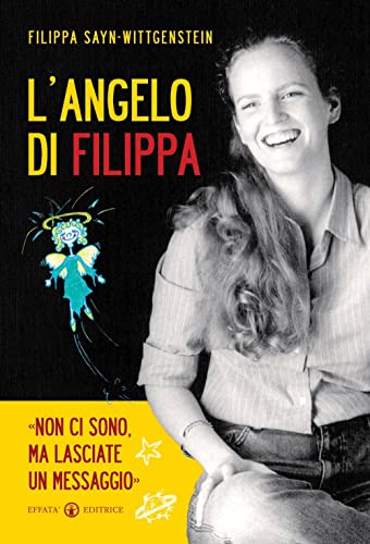 Stock image for L'Angelo di Filippa - "Non ci sono, ma lasciate un messaggio" for sale by Apeiron Book Service