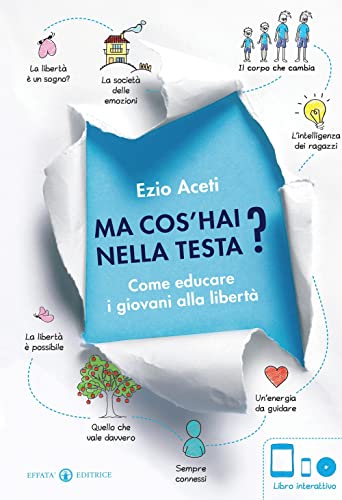 Beispielbild fr Ma cos'hai nella testa? Come educare i giovani alla libert. Con DVD zum Verkauf von medimops