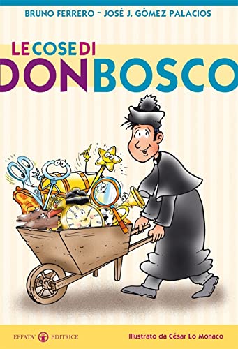 Imagen de archivo de Le cose di don Bosco (Libera-mente) (Italian Edition) a la venta por libreriauniversitaria.it