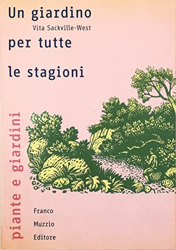 9788874130078: Un giardino per tutte le stagioni