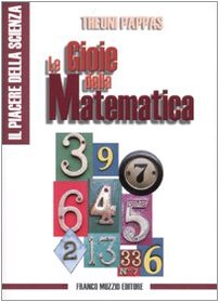 9788874132072: Le gioie della matematica (Il piacere della scienza)