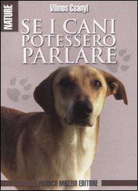 Stock image for Se i cani potessero parlare for sale by libreriauniversitaria.it