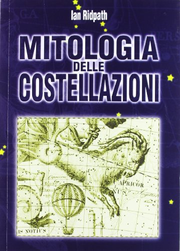 9788874132485: Mitologia delle costellazioni