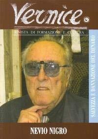 9788874144426: Vernice. Rivista di formazione e cultura. Salvezza e dannazione del denaro. Intervista a Nievo Nigro (Vol. 50)