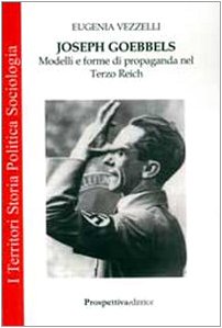 Beispielbild fr Joseph Goebbels. Modelli e forme di propaganda nel Terzo Reich zum Verkauf von medimops