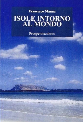 9788874188000: Isole intorno al mondo (Il foglio noir)