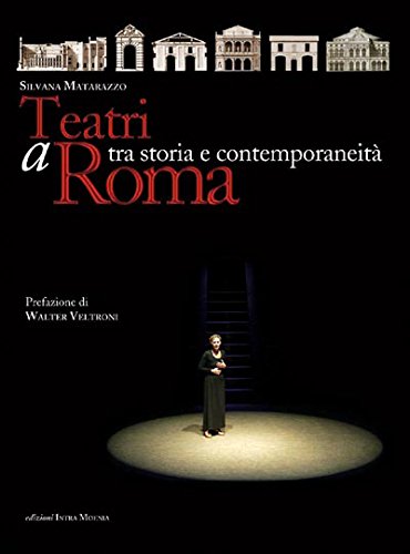 9788874210411: Teatri a Roma. Tra storia e contemporaneit