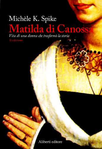 La contessa Matilde (9788874241798) by Michele K. Spike
