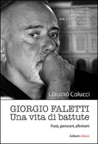 Beispielbild fr Giorgio Faletti. Una vita di battute zum Verkauf von WorldofBooks