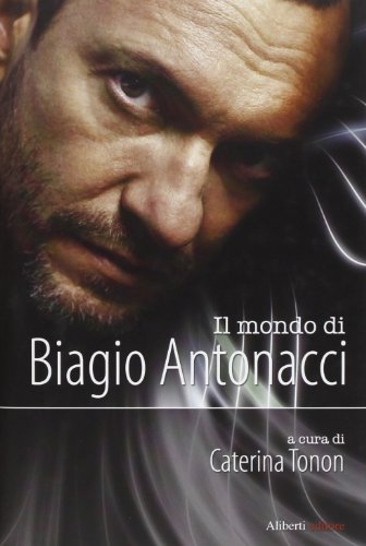 Beispielbild fr Il mondo di Biagio Antonacci zum Verkauf von medimops