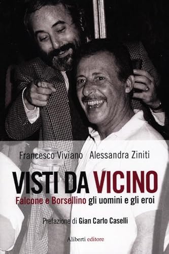 Stock image for Visti da vicino. Falcone e Borsellino gli uomini e gli eroi for sale by medimops