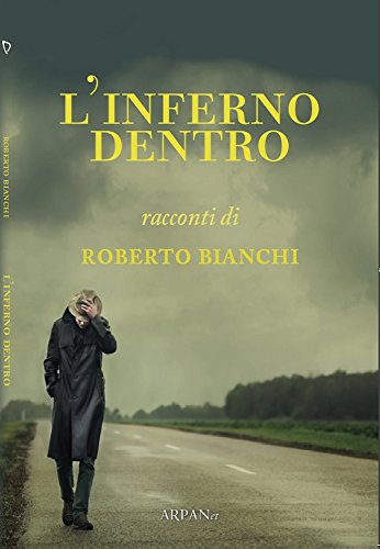 9788874262380: L'inferno dentro (Autori italiani)