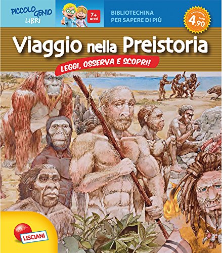 Beispielbild fr Viaggio nella preistoria. Bibliotechina per sapere di pi zum Verkauf von medimops