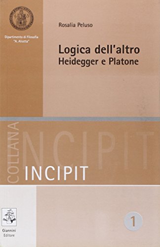 9788874314096: Logica dell'altro. Heidegger e Platone