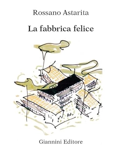 Beispielbild fr La fabbrica felice zum Verkauf von Reuseabook