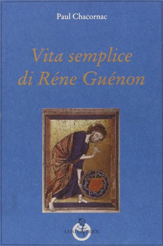 9788874350643: Vita semplice di Rne Gunon