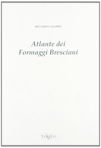 9788874360055: Atlante dei formaggi bresciani