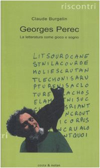 Georges Perec. La letteratura come gioco e sogno (9788874370818) by Claude Burgelin