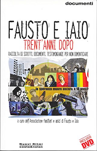 Beispielbild fr Fausto e Iaio: 18 marzo 1978. Trent'anni dopo. Con DVD zum Verkauf von medimops