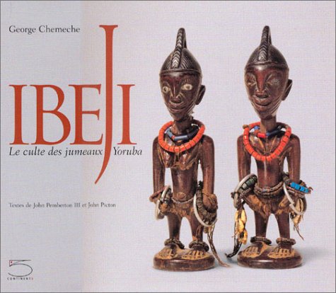 Stock image for Ibeji : Le culte des jumeaux Yoruba Chemeche, George for sale by Au bon livre