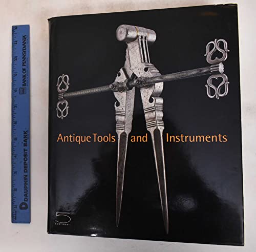 9788874391240: Antique tools and instruments: from the Nessi Collection. Ediz. illustrata