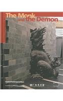 9788874391516: The Monk and the Demon. Contemporary Chinese Art. Catalogo della Mostra (Lyon, 9 June-15 August 2004)