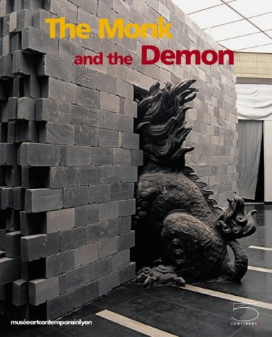 Stock image for The Monk and the Demon - Contemporary Chinese Art. for sale by Books+