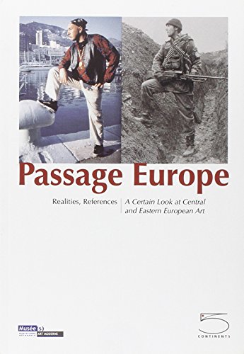 Stock image for Passage Europe: Realities, References: a Certain Look at Central and Eastern European Art for sale by Cathy's Half Price Books