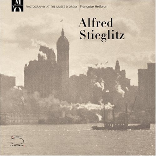 Beispielbild fr Alfred Stieglitz: Photography at the Musee DOrsay (Photography at the Musee Dorsa) zum Verkauf von Reuseabook