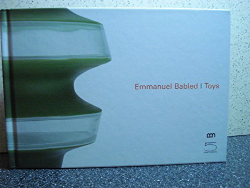 Emmanuel Babled: Toys (9788874391868) by Vettese, Angela