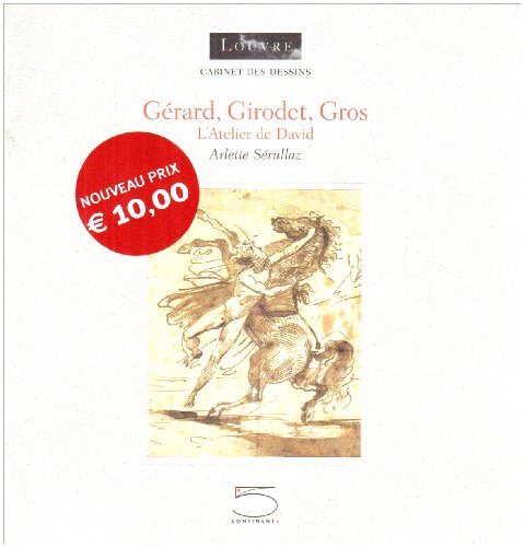 9788874392520: Grard, Girodet, Gros. David's studio. Ediz. francese: L'Atelier de David