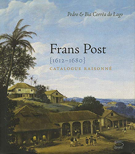 Stock image for Frans Post, 1612-1680 : catalogue raisonn for sale by Kloof Booksellers & Scientia Verlag