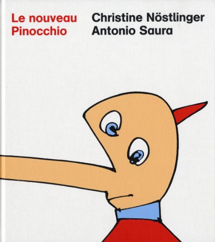 9788874395415: Le nouveau Pinocchio. Ediz. illustrata: Nouvelle version des aventures de Pinocchio de Carlo Collodi: 1