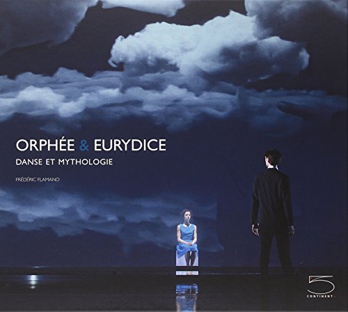 Stock image for Orphe & Eurydice : danse et mythologie for sale by Brook Bookstore