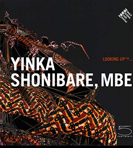 Stock image for Yinka Shonibare, MBE. Looking up. Ediz. francese (Arte contemporanea) for sale by Sarah Zaluckyj