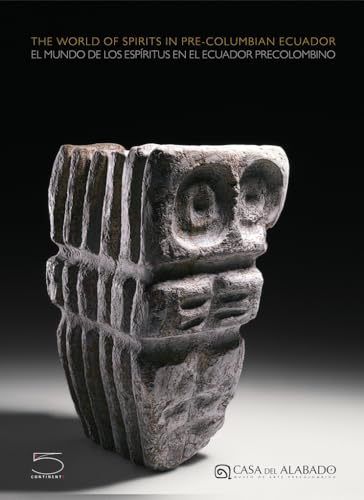 The World of Spirits: In Pre-Columbian Ecuador