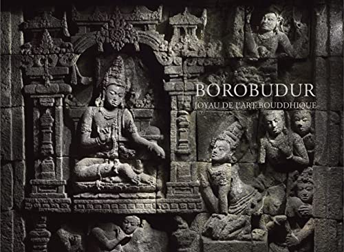 Beispielbild fr Borobudur, joyau de l'art bouddhique zum Verkauf von Gallix