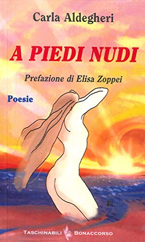 Beispielbild fr A piedi nudi (ita) zum Verkauf von Brook Bookstore