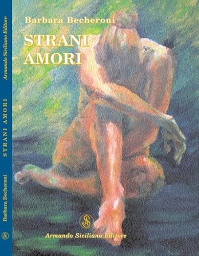 9788874421053: Strani amori