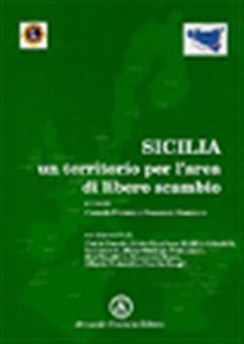 9788874421152: Sicilia: un territorio per l'area del libero scambio