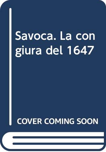 9788874422029: Savoca. La congiura del 1647 (Storia romanz. costa jonica prov. Messina)